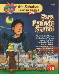 Image of 64 Sahabat Teladan Utama : Para Perindu Syahid (Seri 10)