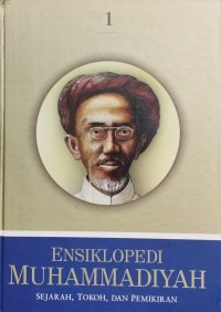 Image of Ensiklopedi Muhammadiyah : Sejarah, Tokoh, dan Pemikiran Jilid 1