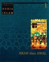 Image of Ensiklopedi Tematis Dunia Islam : Akar dan Awal (Jilid 1)