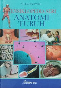 Image of Ensiklopedia Seri Anatomi Tubuh