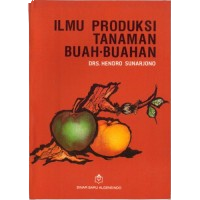 Image of Ilmu Produksi Tanaman Buah-buahan