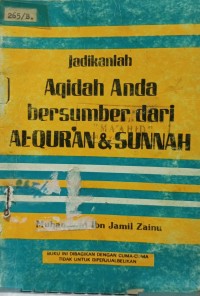 Image of Jadikanlah Aqidah Anda Bersumber dari Al-Qur'an & Sunnah