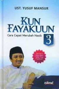 Image of Kun Fayakun : Cara Cepat Merubah Nasib (Seri 3)
