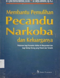 Image of Membantu Pemulihan Pecandu Narkoba dan Keluarganya