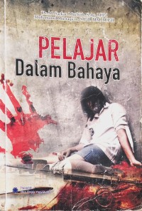 Image of Pelajar Dalam Bahaya