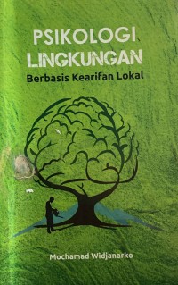 Image of Psikologi Lingkungan : Berbasis Kearifan Lokal