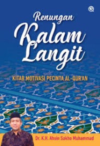 Image of Renungan Kalam Langit : Kitab Motivasi Pecinta Al-Qur'an