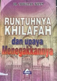 Image of Runtuhnya Khilafah Dan Upaya Menegakkannya