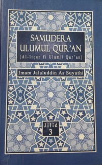 Image of Samudera Ulumul Qur'an (Al-Itqan fi Ulumil Qur'an) Jilid 3