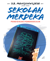 Image of Sekolah Merdeka : Pendidikan Pemerdekaan